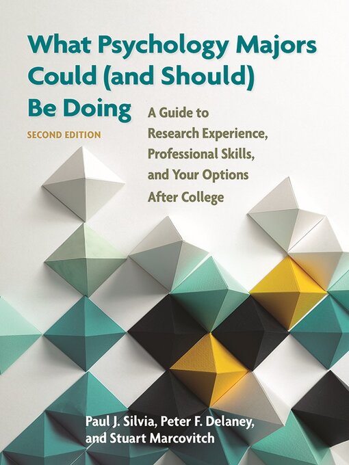 Title details for What Psychology Majors Could (and Should) Be Doing by Paul J. Silvia - Available